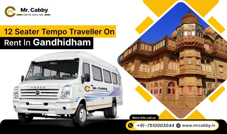 12 Seater Tempo Travellers on Rent in Gandhidham