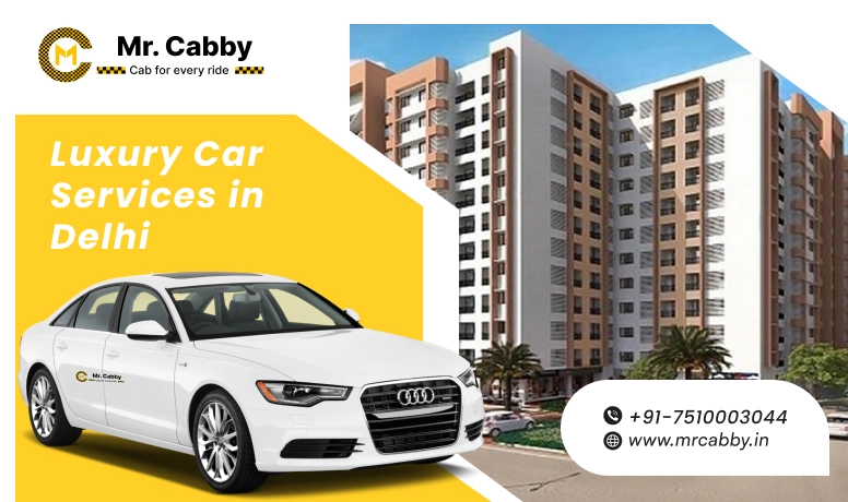 Hire Luxury Car On Rent In Delhi