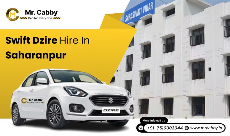 Swift Dzire hire in Saharanpur