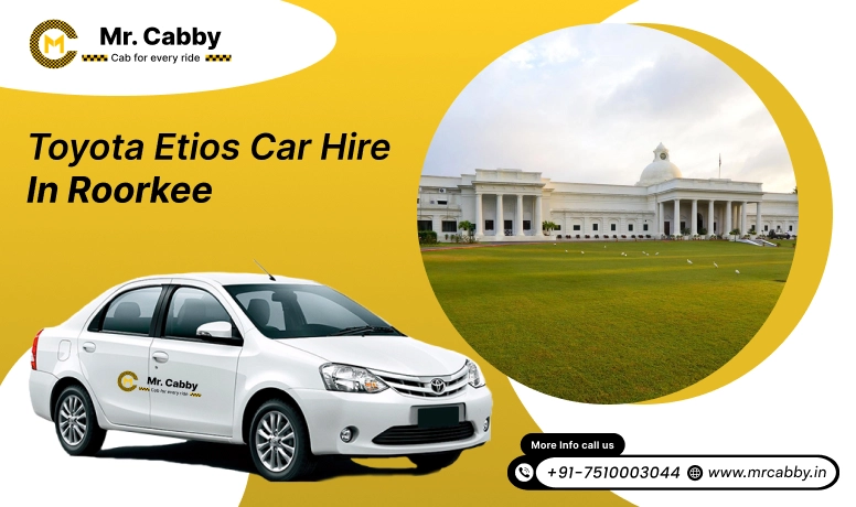 Toyota Etios car hire in Roorkee