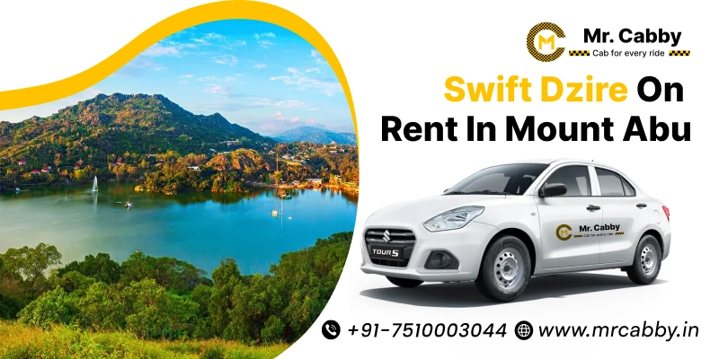 Swift Dzire on Rent in Mount Abu