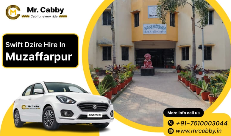 Swift Dzire cab hire in Muzaffarpur
