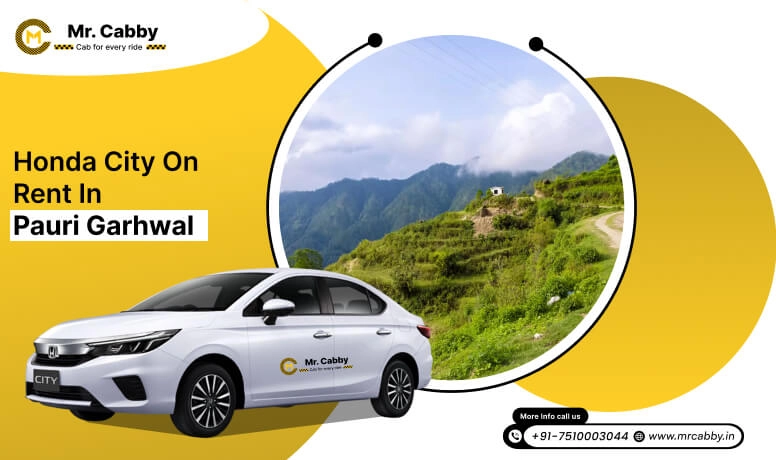 Honda City car hire in Pauri Garhwal