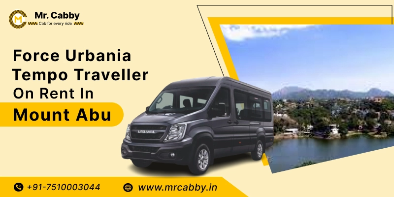 Force Urbania Tempo Traveller on Rent in Mount Abu