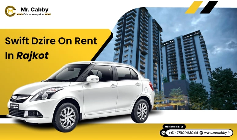Swift Dzire on Rent in Rajkot