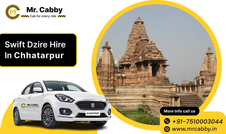 Swift Dzire cab hire in Chhatarpur