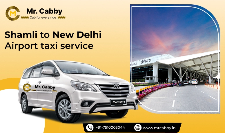 Shamli to New Delhi Airport taxi Service