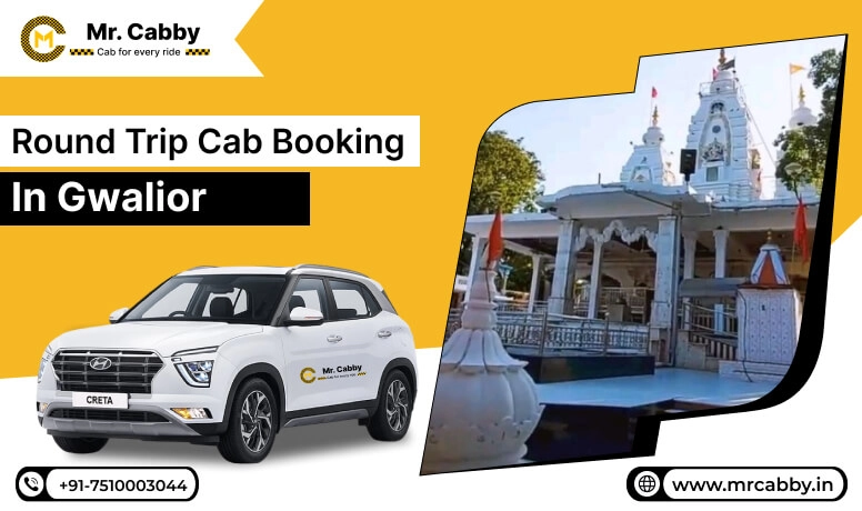 Round Trip Cab Booking in Gwalior